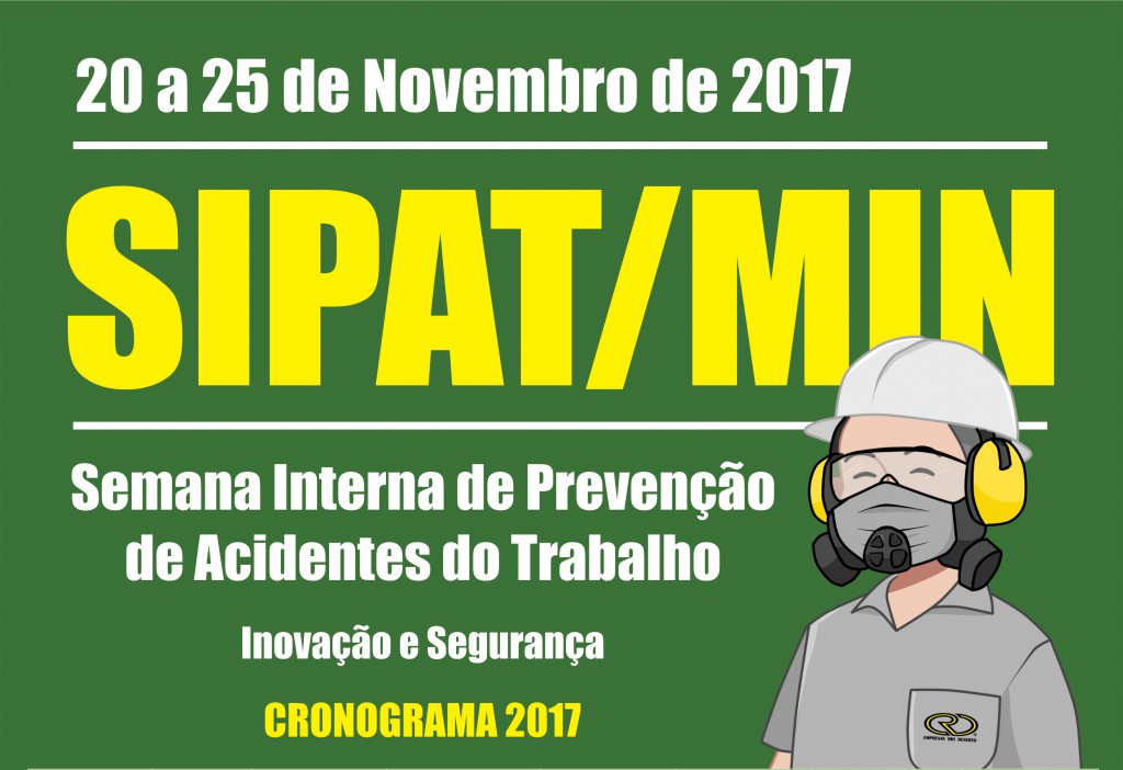 SIPAT/MIN 2017 e final do V PIQ movimentarão Empresas Rio Deserto de 20 a 25 de novembro